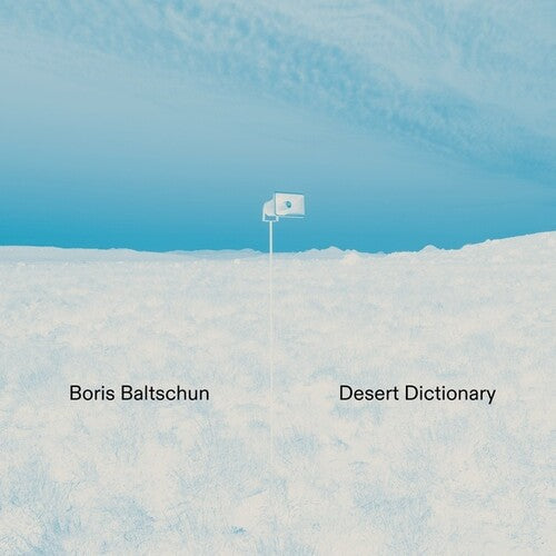 Boris Baltschun: Desert Dictionary - Record