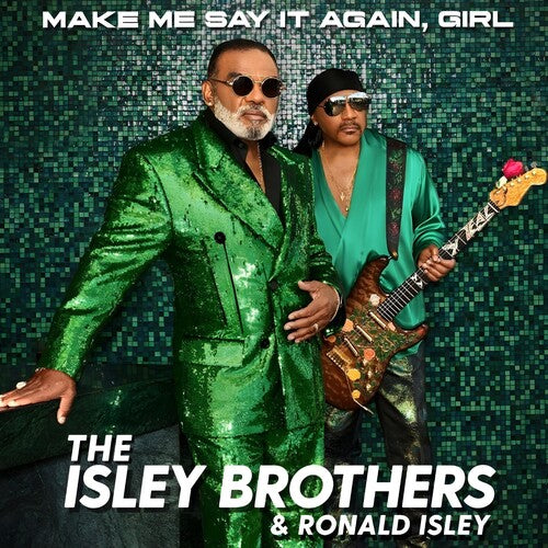 The Isley Brothers: Make Me Say It Again Girl - VINYL