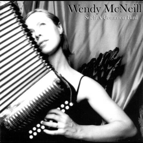 Wendy McNeill: Such A Common Bird - CD