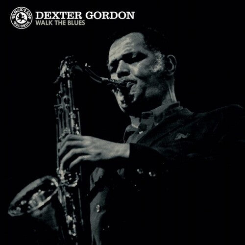 Dexter Gordon: Walk the Blues - VINYL