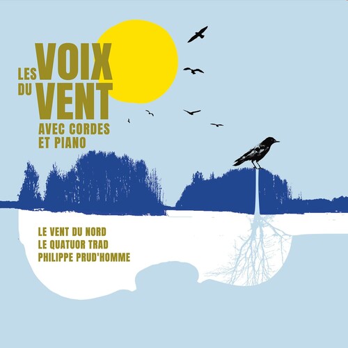 Le Vent du Nord: Les Voix Du Vent Avec Cordes Et Piano - Record