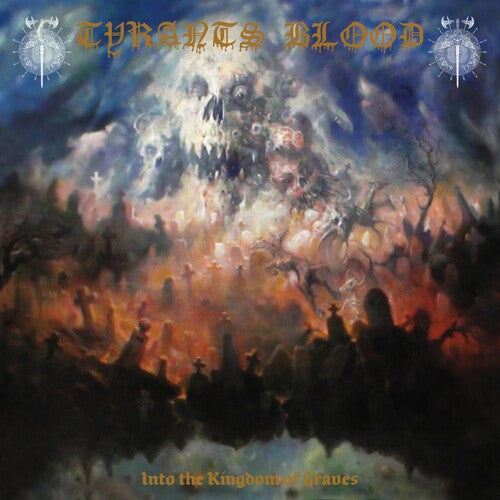 Tyrants Blood: Into The Kingdom Of Graves - CD