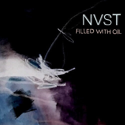 NVST: Filled With Oil - Record
