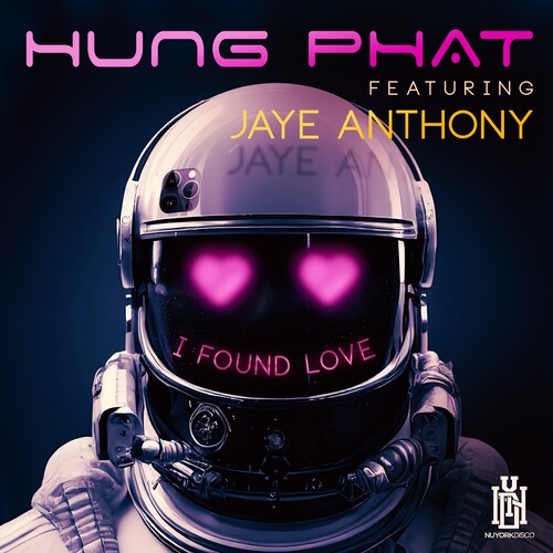 Phat,Hung Featuring Anthony,Jaye: I Found Love - Record