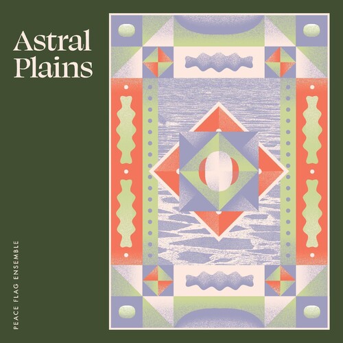 Peace Flag Ensemble: Astral Plains - Record