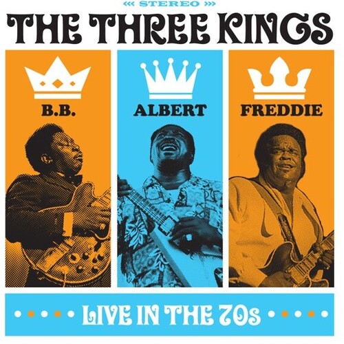 King, B.B. / King, Albert / King, Freddie: Three Kings Live In The 70s - Record