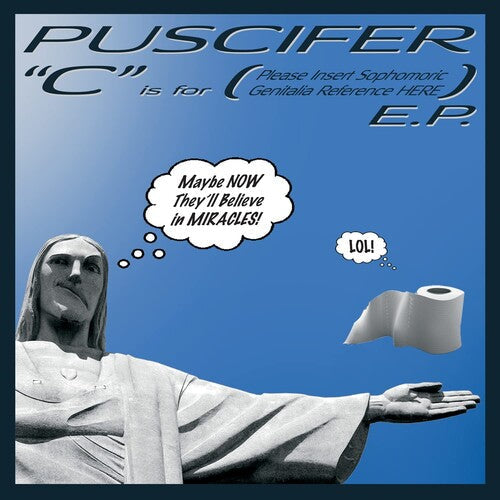 Puscifer: C Is For (Please Insert Sophomoric Genitalia Reference Here) - VINYL