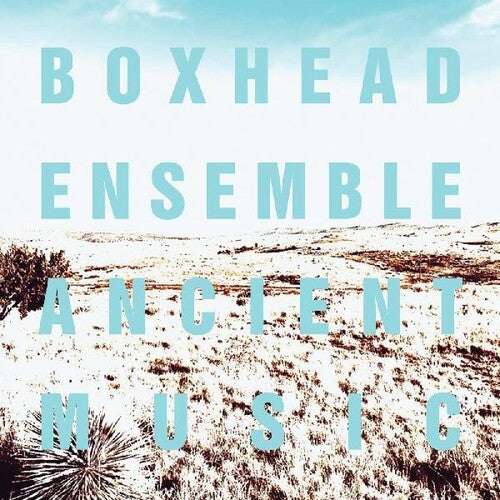 Boxhead Ensemble: Ancient Music - Record