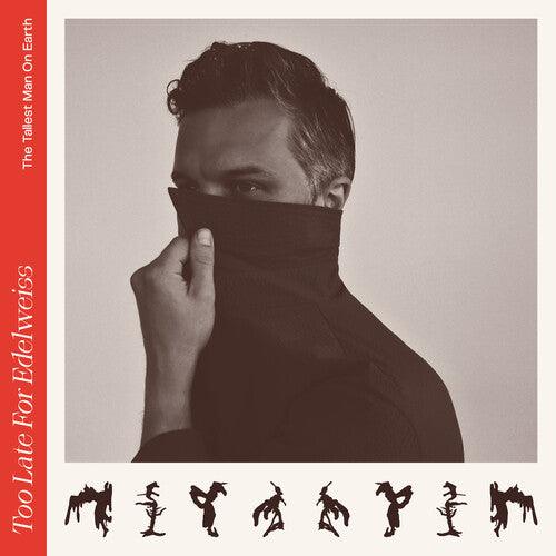 Tallest Man On Earth- Too Late For Edelweiss { VINYL LP }