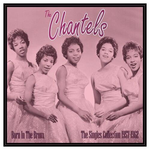 The Chantels- Born In The Bronx: The Singles 1957-62 { VINYL LP }
