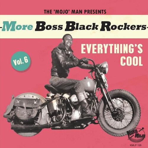Various Artists- More Boss Black Rockers 6: Everything's Cool (Various Artists) { VINYL LP }