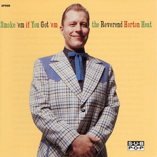The Reverend Horton Heat- Smoke 'em If You Got 'em { VINYL LP }