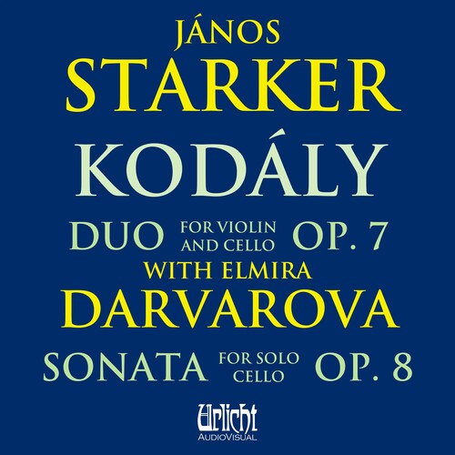 Elmira Darvarova: Janos Starker: Kodaly With Elmira Darvarova - Record