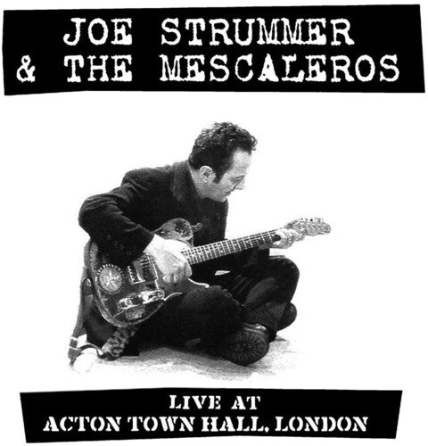 Joe Strummer and the Mescaleros: Live At Acton Town Hall - VINYL