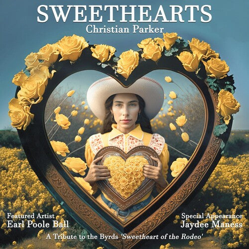 Christian Parker: Sweethearts: A Tribute To The Byrds' Sweetheart Of The Rodeo - Record
