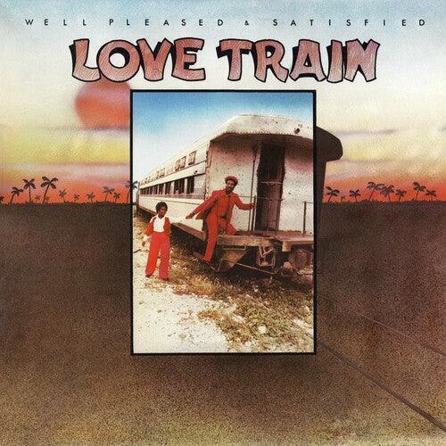 Well Pleased and Satisfied- Love Train { VINYL LP }