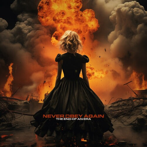 Never Obey Again: The End Of An Era - CD