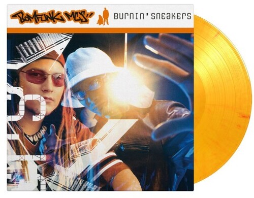 Bomfunk Mc's: Burnin Sneakers - Limited 180-Gram Flaming Orange Colored Vinyl - Record