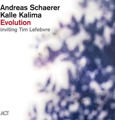 Schaerer, Andreas / Kalima, Kalle / Lefebvre, Tim: Evolution - CD