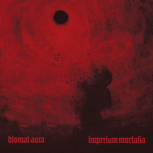 Dismal Aura: Imperium Mortalia - CD