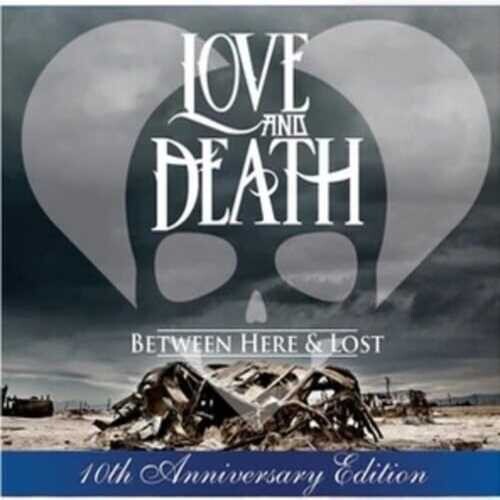 Love and Death: Between Here & Lost - CD