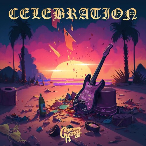 Common Kings: Celebration - VINYL