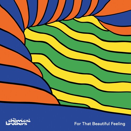 The Chemical Brothers: For That Beautiful Feeling - Record