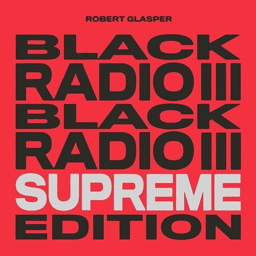 Robert Glasper- Black Radio III (Supreme Edition) { VINYL LP }