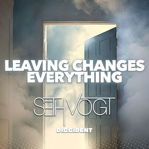 Seth Vogt: Leaving Changes Everything - Record