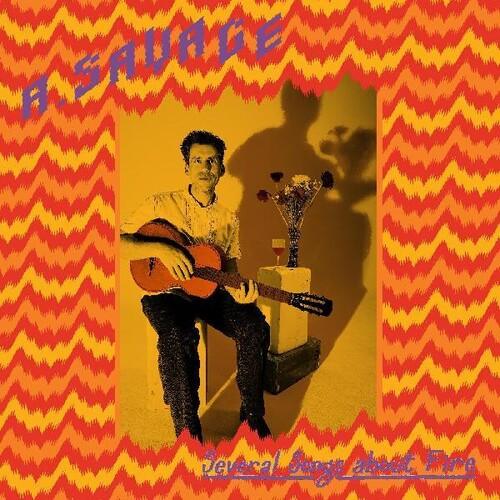 A. Savage- Several Songs About Fire (Indie Exclusive Vinyl) { VINYL LP }