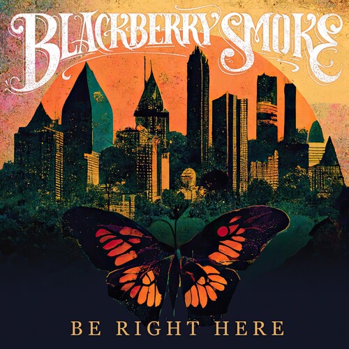 Blackberry Smoke: Be Right Here - VINYL