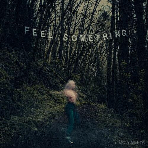 Movements- Feel Something { VINYL LP }