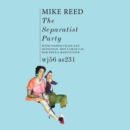 Mike Reed: The Separatist Party - CD
