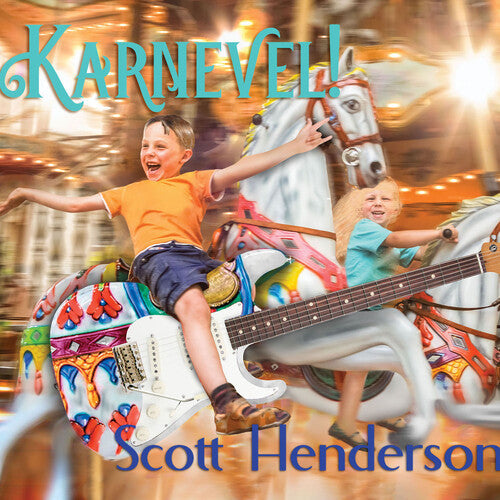 Scott Henderson: Karnevel! - CD