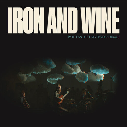 Iron & Wine: Who Can See Forever (Original Soundtrack) - VINYL