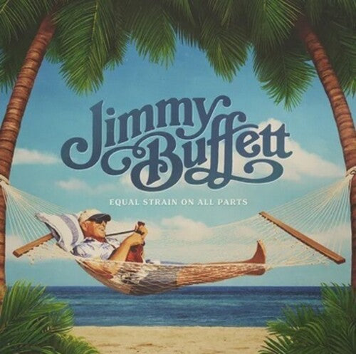 Jimmy Buffett: Equal Strain On All Parts - CD