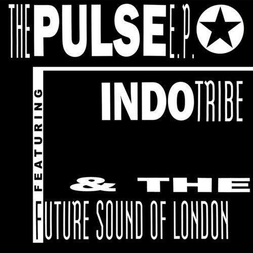 Future Sound of London / Indo Tribe: Pulse EP - Record