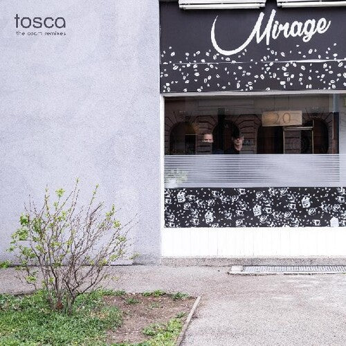 Tosca: Mirage: The Osam Remixes - Record