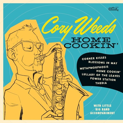 Cory Weeds: Home Cookin' - CD