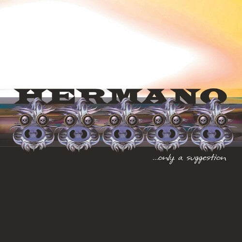 Hermano: Only A Suggestion - VINYL