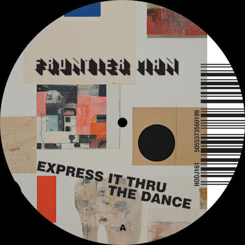 Frontier Man: Express It Thru The Dance: Mixes - 12-INCH SINGLE