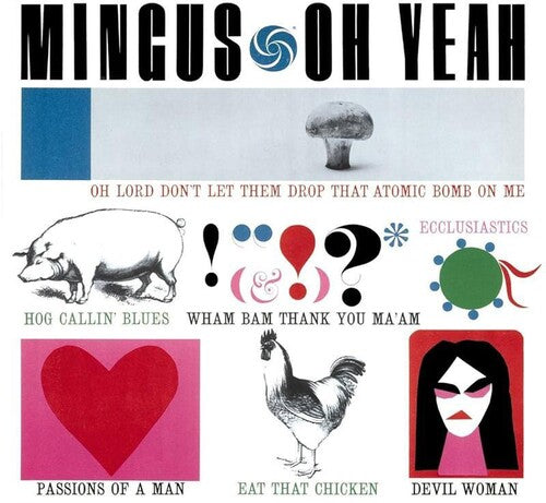 Charles Mingus: Oh Yeah - VINYL