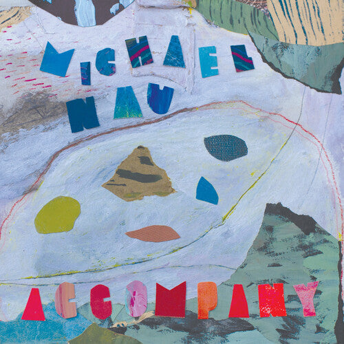 Michael Nau: Accompany - Record