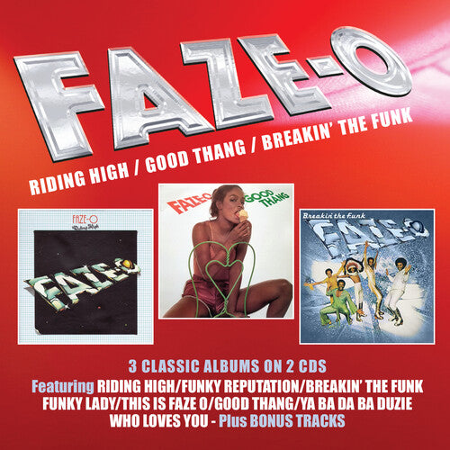 Faze-O: Riding High / Good Thang / Breakin' The Funk: 3 Albums On 2CDs - CD