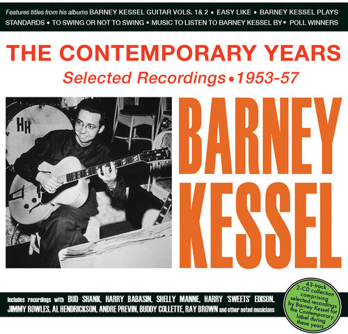 Barney Kessel: The Contemporary Years: Selected Recordings 1953-57 - CD