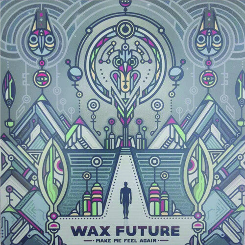 Wax Future: Make Me Feel Again / Keep The Memories - Record