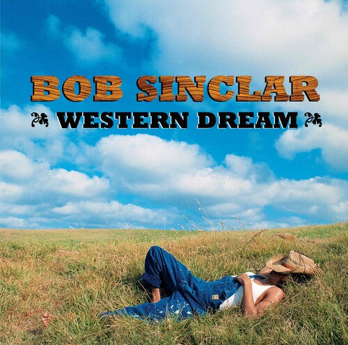 Bob Sinclar: Western Dreams - Record