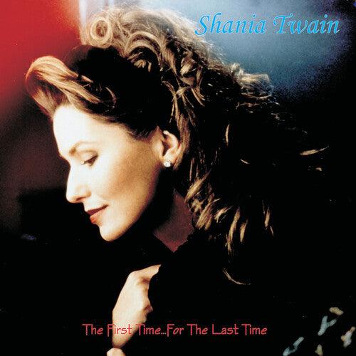 Shania Twain- The First Time ... for the Last Time { VINYL LP }