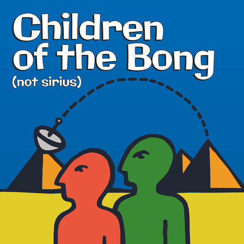 Children of the Bong: Not Sirius - Record