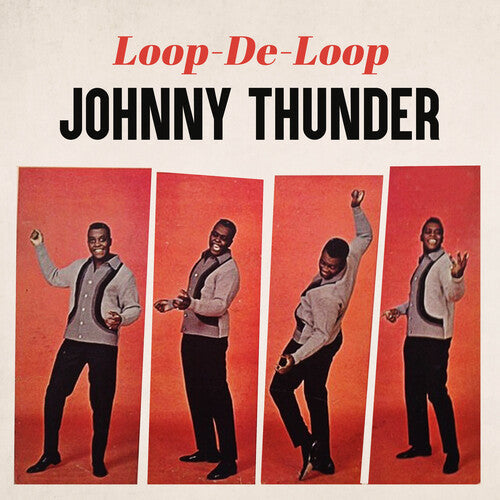Johnny Thunder: Loop De Loop - CD